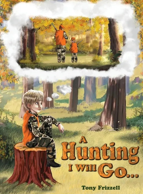 A Hunting I Will Go... - Hardcover