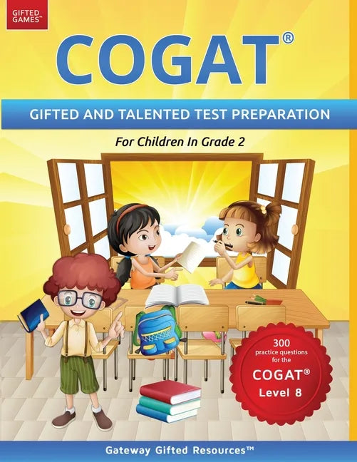 COGAT Test Prep Grade 2 Level 8: Gifted and Talented Test Preparation Book - Practice Test/Workbook for Children in Second Grade - Paperback