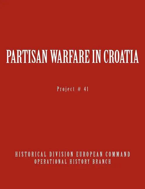 Partisan Warfare in Croatia - Paperback