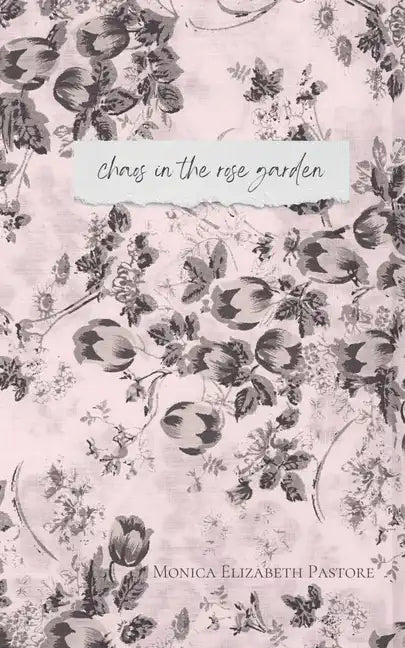 Chaos in the Rose Garden - Paperback