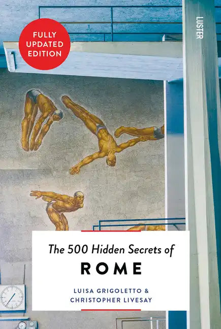 The 500 Hidden Secrets of Rome - Paperback