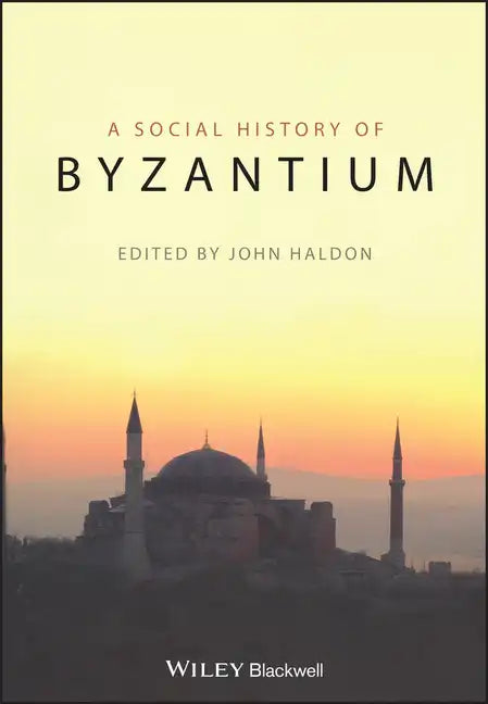 The Social History of Byzantium - Paperback