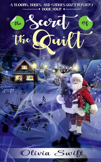 The Secret of the Quilt (A Blooms, Bones and Stones Cozy Mystery - Book Four) - Paperback