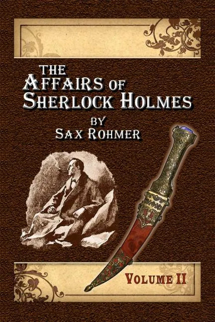The Affairs of Sherlock Holmes By Sax Rohmer - Volume 2 - Paperback