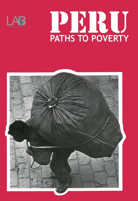 Peru: Paths to Poverty - Paperback