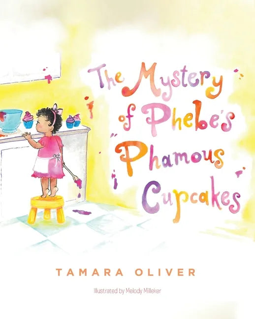 The Mystery of Phebe's Phamous Cupcakes - Paperback