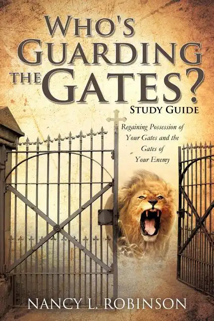 Who's Guarding the Gates? Study Guide - Paperback