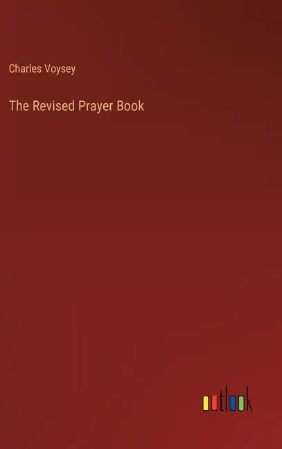 The Revised Prayer Book - Hardcover