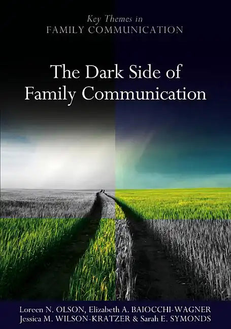 The Dark Side of Family Communication - Paperback