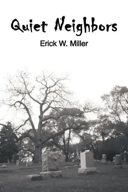 Quiet Neighbors - Paperback