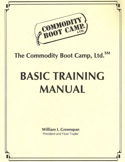 The Commodity Boot Camp Basic Training Manual - Paperback