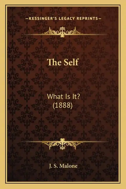 The Self: What Is It? (1888) - Paperback