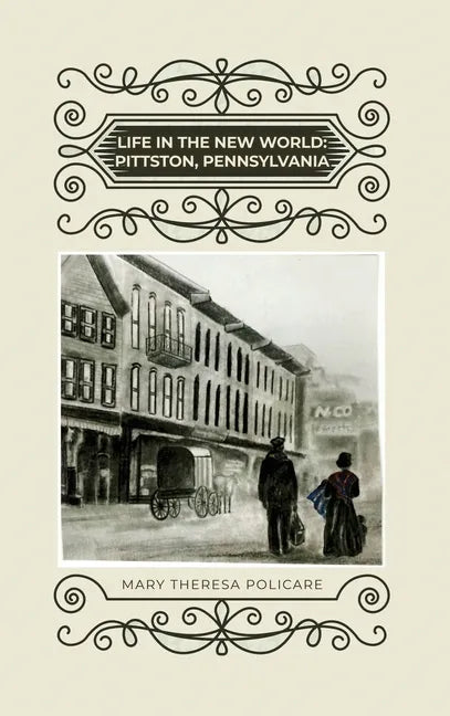 Life in the New World: Pittston, Pennsylvania - Hardcover