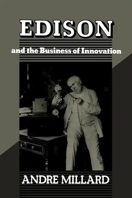 Edison and the Business of Innovation - Paperback