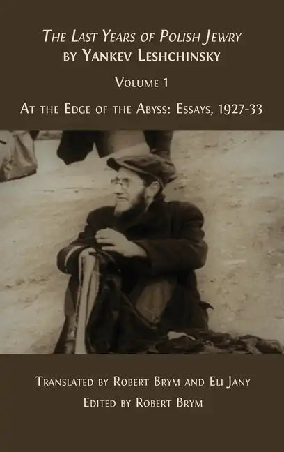 The Last Years of Polish Jewry - Hardcover