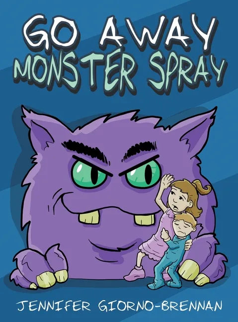 Go Away Monster Spray - Hardcover