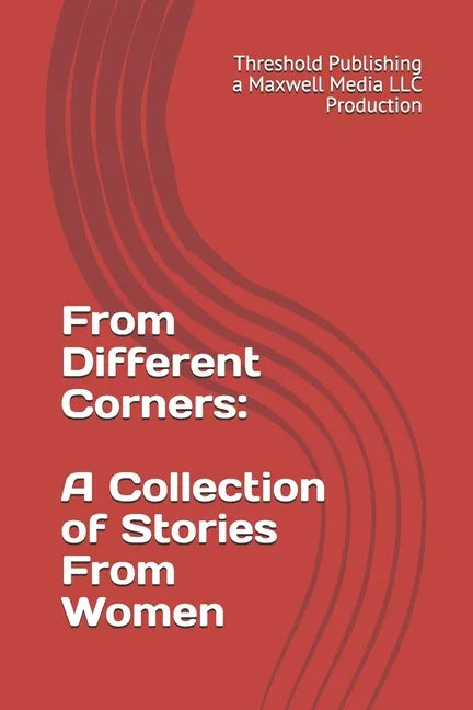 From Different Corners: A Collection of Stories From Women - Paperback