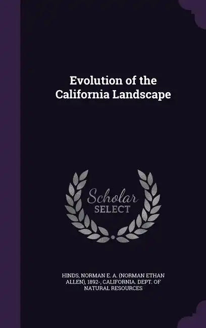 Evolution of the California Landscape - Hardcover