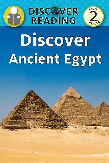 Discover Ancient Egypt: Level 2 Reader - Paperback