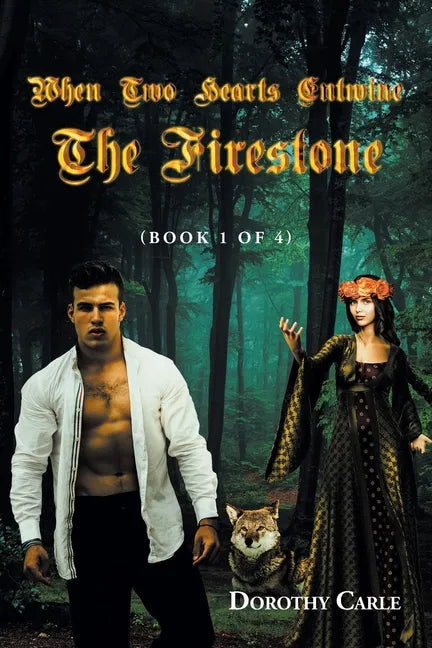 When Two Hearts Entwine The Firestone: (Book 1 of 4) - Paperback