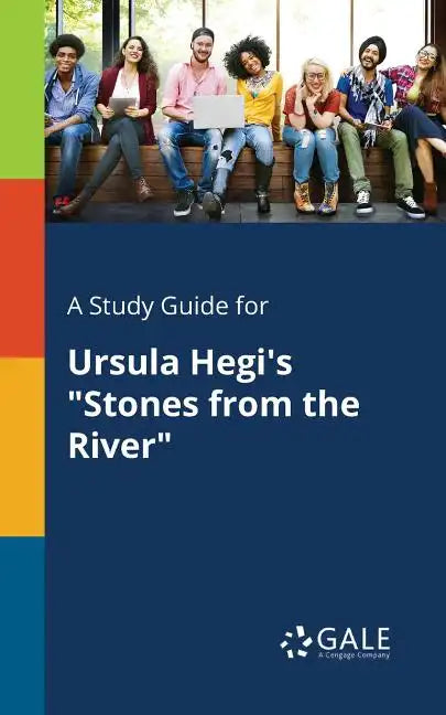 A Study Guide for Ursula Hegi's "Stones From the River" - Paperback