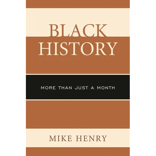 Black History: More Than Just a Month - Hardcover