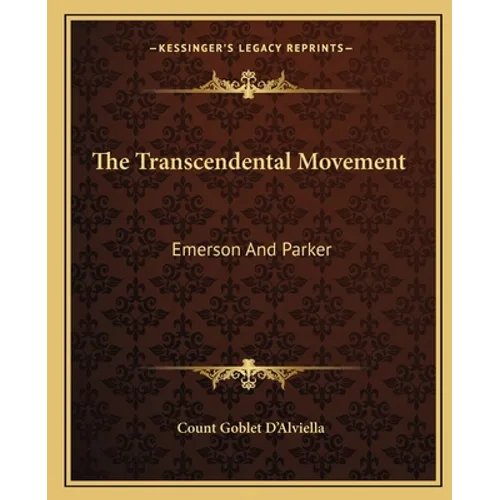 The Transcendental Movement: Emerson And Parker - Paperback