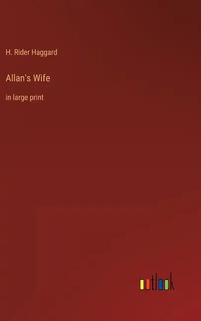 Allan's Wife: in large print - Hardcover