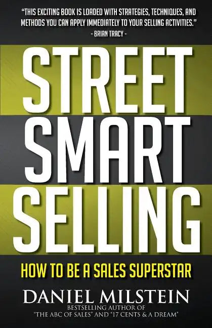 Street Smart Selling: How to Be a Sales Superstar - Paperback