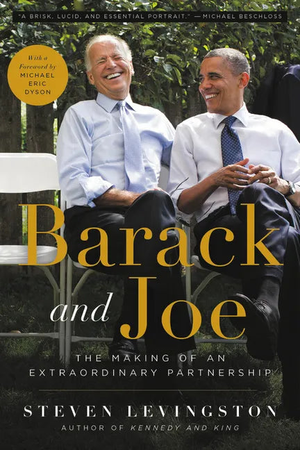 Barack and Joe: The Making of an Extraordinary Partnership - Paperback