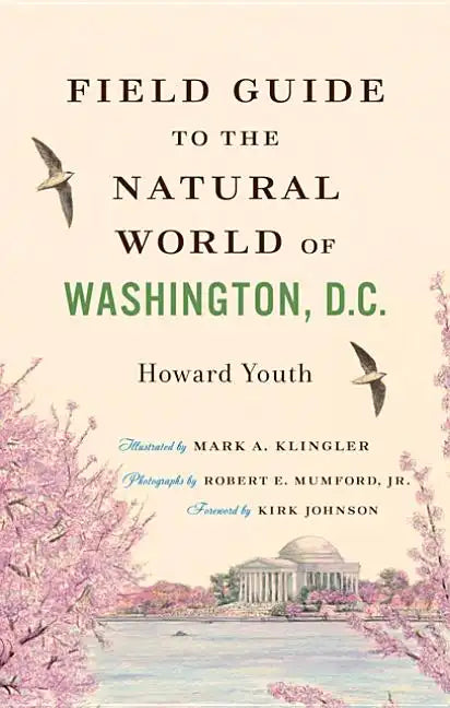 Field Guide to the Natural World of Washington, D.C. - Paperback