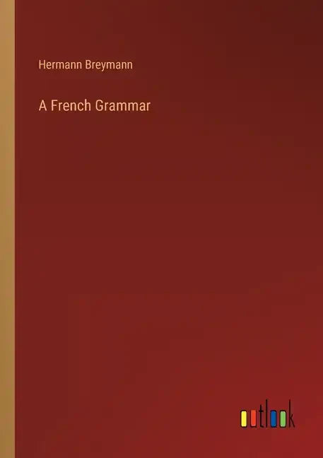 A French Grammar - Paperback