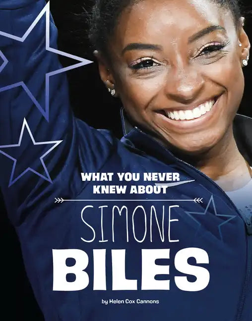 What You Never Knew about Simone Biles - Paperback
