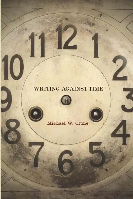 Writing Against Time - Paperback