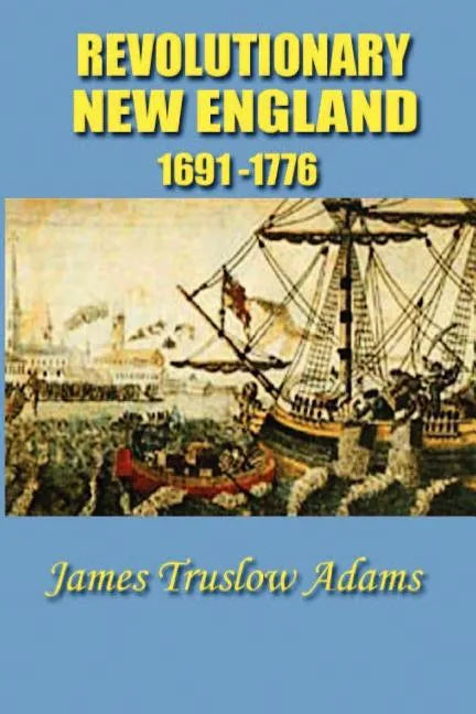 Revolutionary New England - Paperback