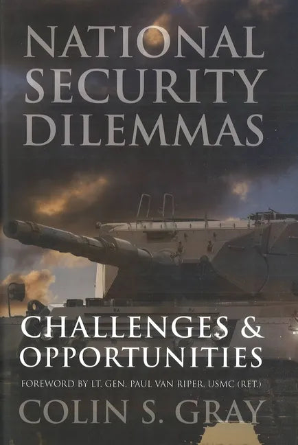 National Security Dilemmas: Challenges & Opportunities - Hardcover