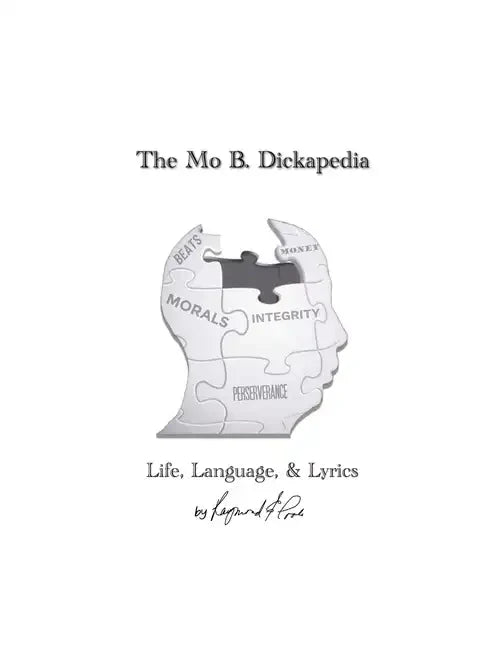 The Mo B. Dickapedia: Life, Language, & Lyrics - Paperback