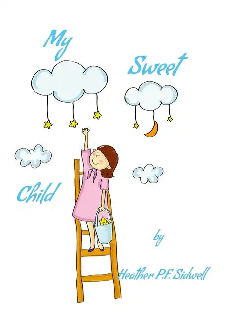 My Sweet Child - Hardcover