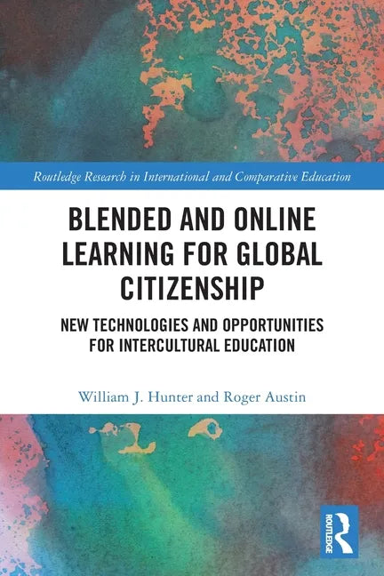 Blended and Online Learning for Global Citizenship: New Technologies and Opportunities for Intercultural Education - Paperback