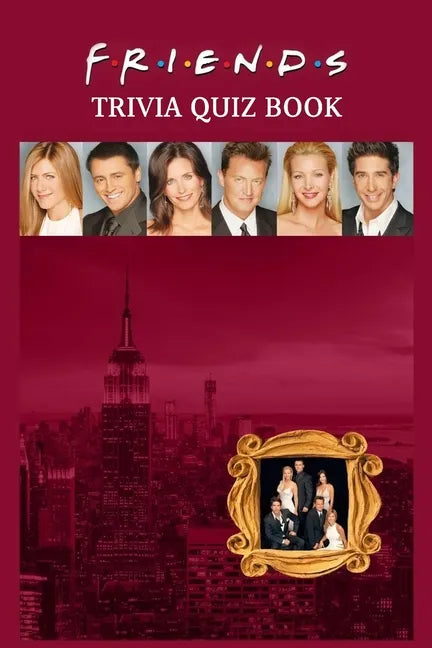 Friends: Trivia Quiz Book - Paperback