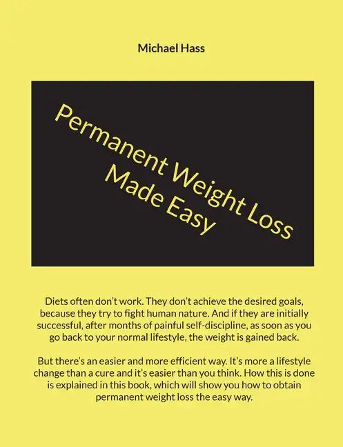 Permanent Weight Loss Made Easy - Paperback