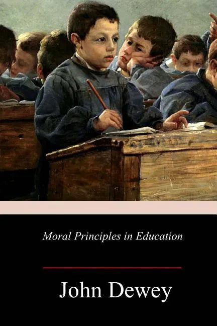 Moral Principles in Education - Paperback