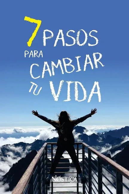 7 Pasos Para Cambiar Tu Vida - Paperback