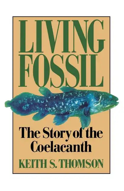 Living Fossil: The Story of the Coelacanth - Paperback
