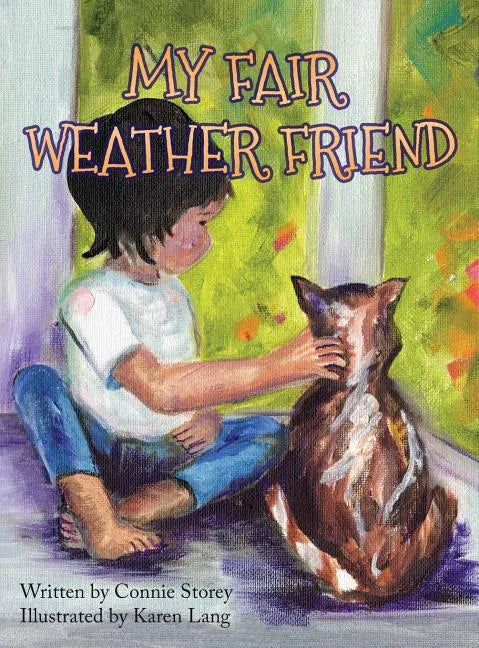 My Fair Weather Friend - Hardcover