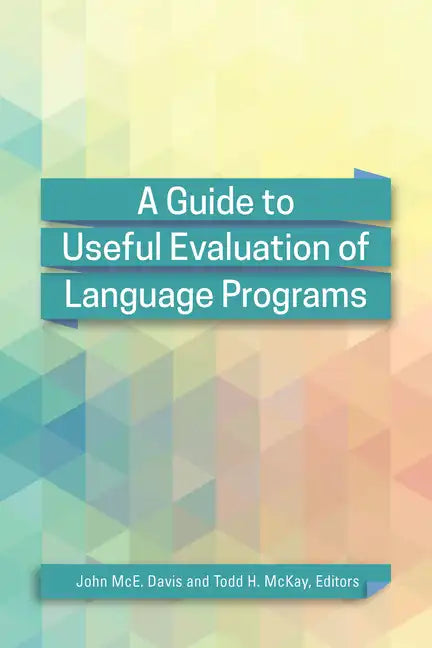 A Guide to Useful Evaluation of Language Programs - Paperback