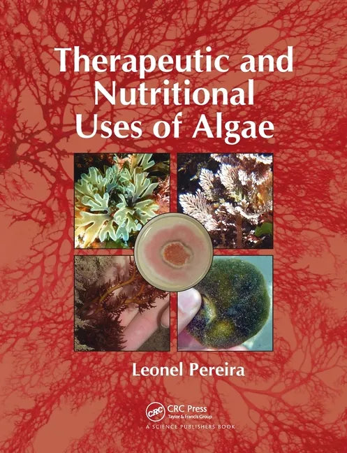 Therapeutic and Nutritional Uses of Algae - Paperback