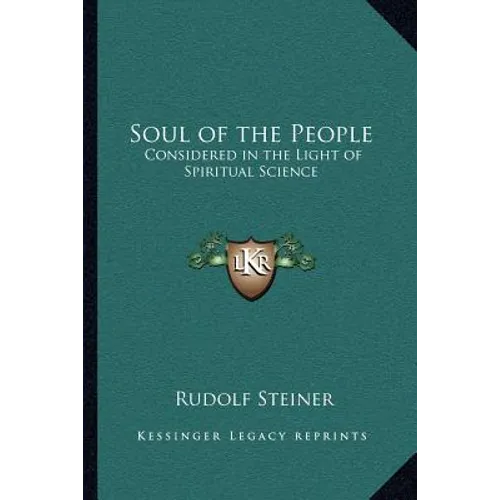 Soul of the People: Considered in the Light of Spiritual Science - Paperback