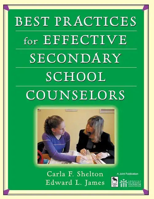 Best Practices for Effective Secondary School Counselors - Paperback
