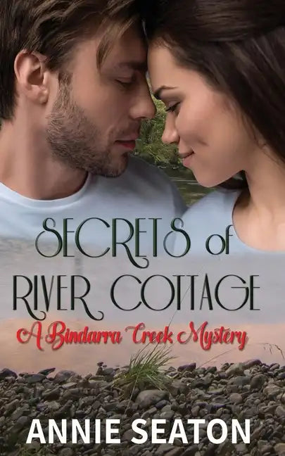 Secrets of River Cottage (A Bindarra Creek Mystery Romance) - Paperback